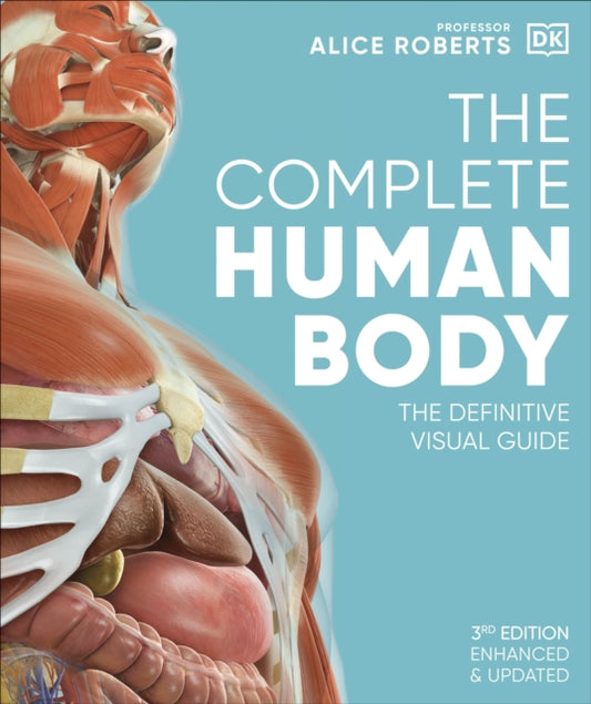 Complete Human Body, The Definitive Visual Guide 9780241600498 Alice M. Roberts