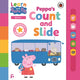 Book cover of: Learn with Peppa: Peppa's Count and Slide. By: Peppa Pig