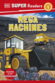 Book cover of: DK Super Readers Level 1 Mega Machines. By: DK Publishing