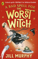 Bad Spell for the Worst Witch 9780241607930 Jill Murphy