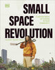 Book cover of: Small Space Revolution. By: Tayshan Hayden-Smith