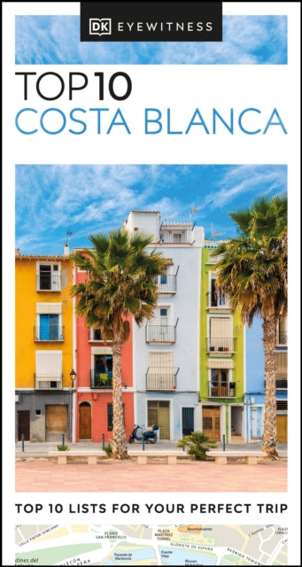 DK Top 10 Costa Blanca 9780241615355 DK Eyewitness