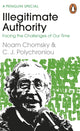 Illegitimate Authority: Facing the Challenges of Our Time 9780241629949 Noam Chomsky
