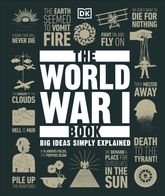 World War I Book, Big Ideas Simply Explained 9780241635094 DK Publishing