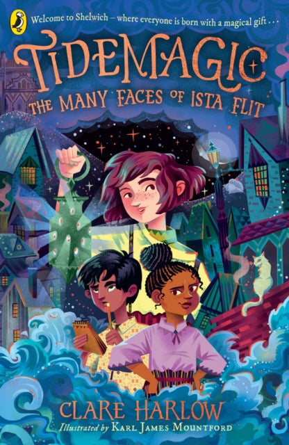 Tidemagic: The Many Faces of Ista Flit 9780241636053 Clare Harlow