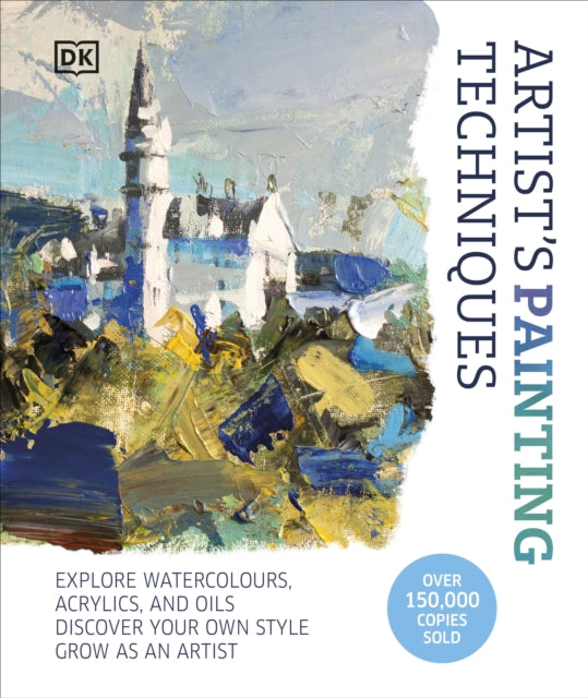 Book cover of: Artist's Painting Techniques. By: DK Publishing
