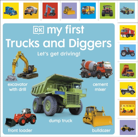 My First Trucks and Diggers: Let's Get Driving! 9780241636404 DK Publishing