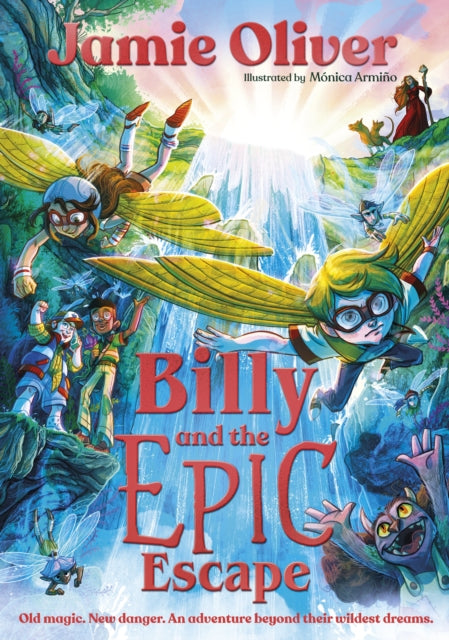 Book cover of: Billy and the Epic Escape. By: Jamie Oliver