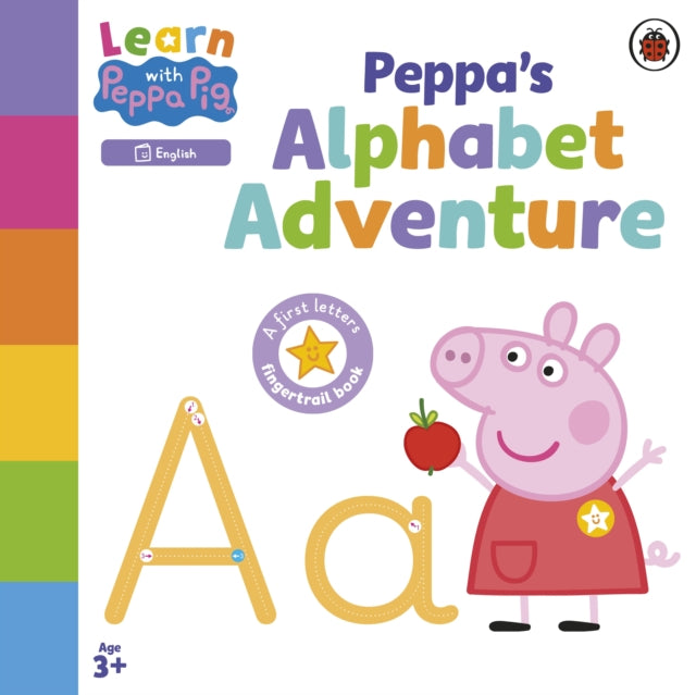 Learn with Peppa: Peppa's Alphabet Adventure 9780241645628 Peppa Pig