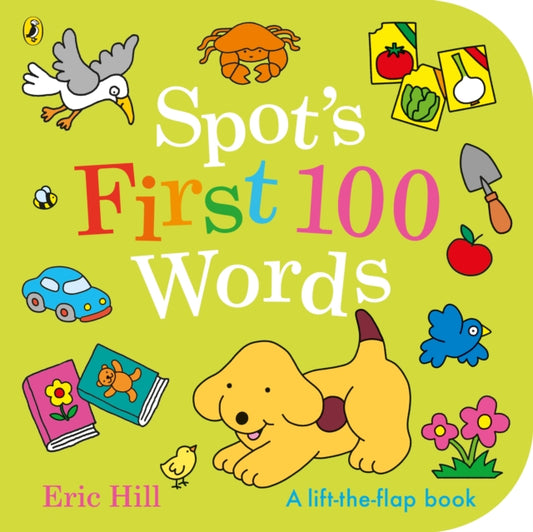 Spot's First 100 Words 9780241646946 Eric Hill