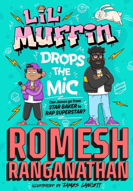 Book cover of: Lil' Muffin Drops the Mic. By: Romesh Ranganathan