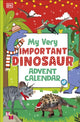 Book cover of: My Very Important Dinosaur Advent Calendar. By: DK Publishing