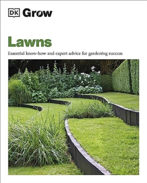 Book cover of: Grow Lawns. By: DK Publishing