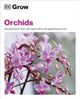 Book cover of: Grow Orchids. By: Andrew Mikolajski