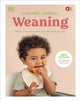 Weaning, New Edition - What to Feed, When to Feed, and How to Feed Your Baby 9780241655481 Annabel Karmel