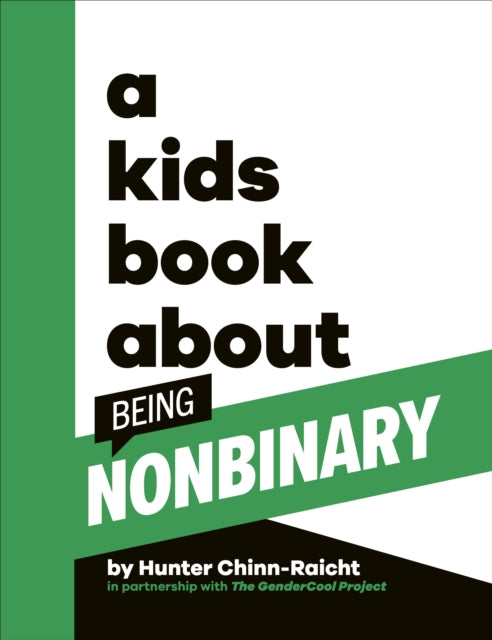 Book cover of: Kids Book About Being Non-Binary. By: Hunter Chinn-Raicht
