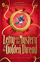 Letty and the Mystery of the Golden Thread 9780241657447 Penny Boxall