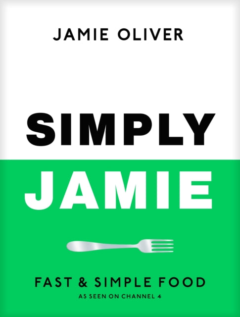 Simply Jamie, Fast & Simple Food 9780241657805 Jamie Oliver