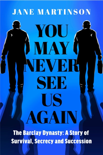 You May Never See Us Again