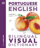 Portuguese English Bilingual Visual Dictionary 9780241667774 DK Publishing