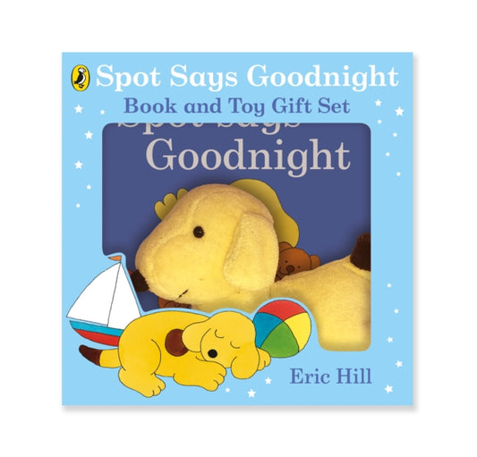 Book cover of: Spot Says Goodnight: Book & Toy Gift Set. By: Eric Hill
