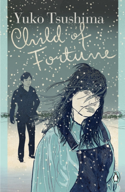 Book cover of: Child of Fortune. By: Yūko Tsushima
