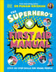 Superhero's First Aid Manual, Step-By-Step Skills For Young People 9780241675557 DK Publishing