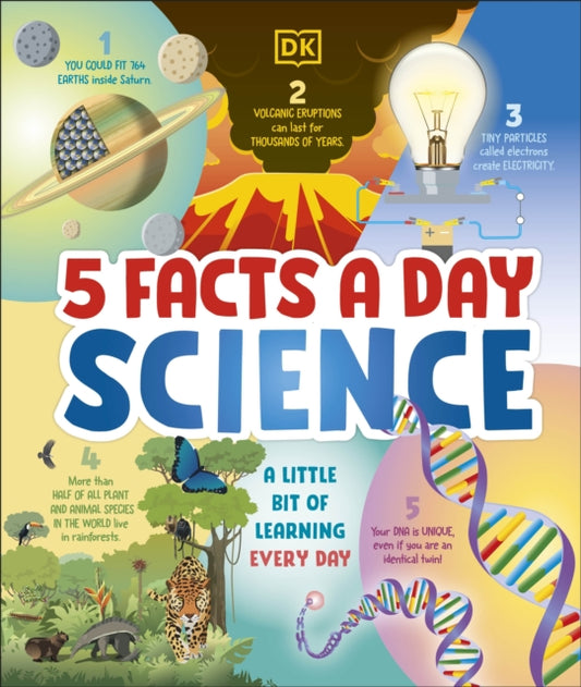 Book cover of: 5 Facts a Day Science. By: DK Publishing