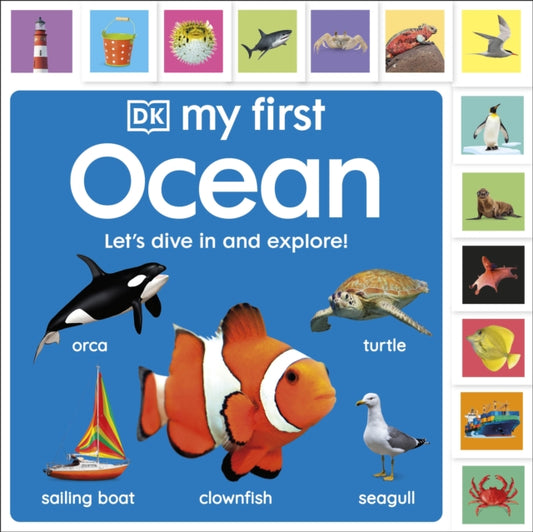 My First Ocean: Let’s Dive In and Explore! 9780241688021 DK Publishing