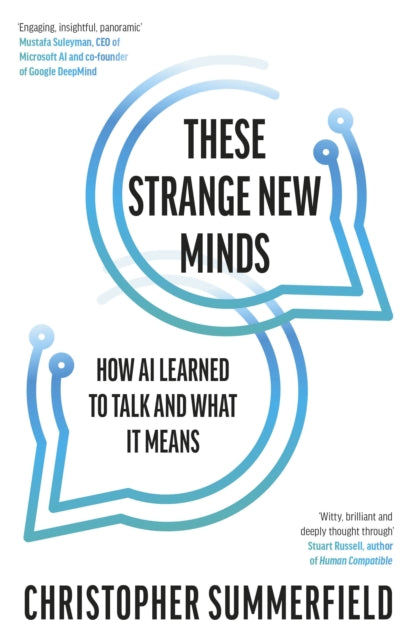 Book cover of: These Strange New Minds. By: Christopher Summerfield