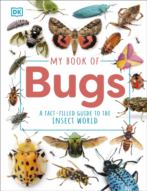 Book cover of: My Book of Bugs. By: DK Publishing