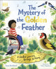 Book cover of: Mystery of the Golden Feather. By: Tessa Strickland