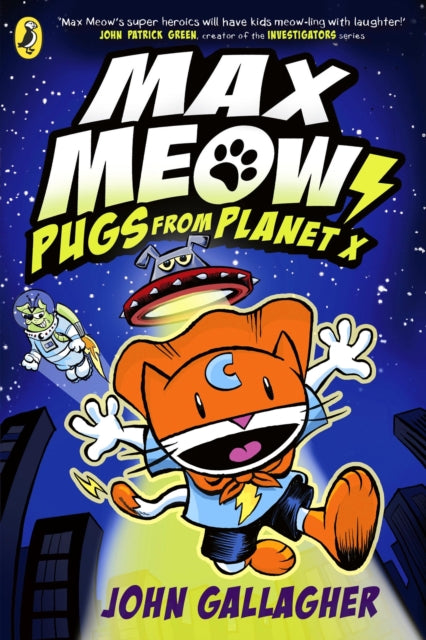 Max Meow Book 3: Pugs from Planet X 9780241711620 John Gallagher