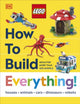LEGO How to Build Everything! 9780241716397 DK Publishing