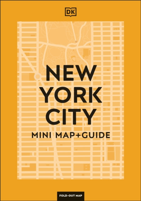 Book cover of: DK New York City Mini Map and Guide. By: DK Travel