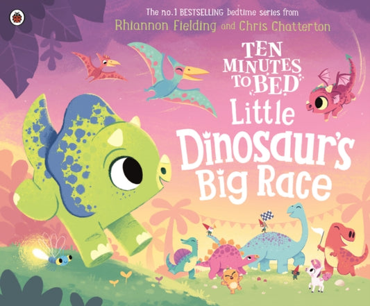 Book cover of: Ten Minutes to Bed: Little Dinosaur's Big Race