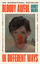 Bloody Awful in Different Ways 9780241720288 Andrev Walden
