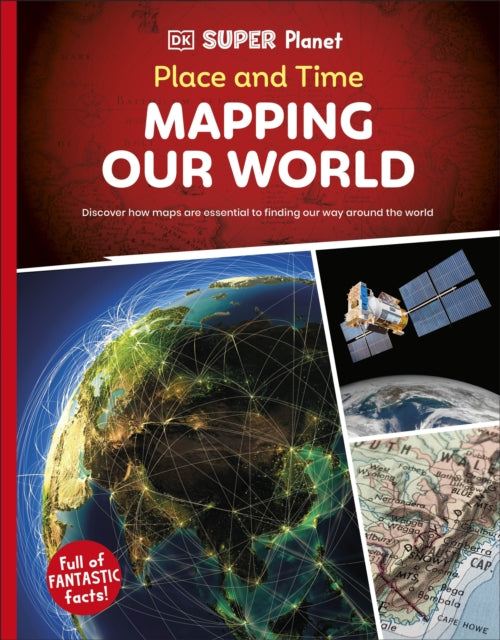 Book cover of: DK Super Planet Place and Time. By: DK Publishing