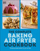 Book cover of: Complete Baking Air Fryer Cookbook. By: DK Publishing