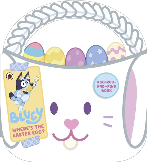Bluey: Where’s the Easter Egg? 9780241728413 Bluey