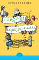 Book cover of: Through the Looking Glass and What Alice Found There. By: Lewis Carroll