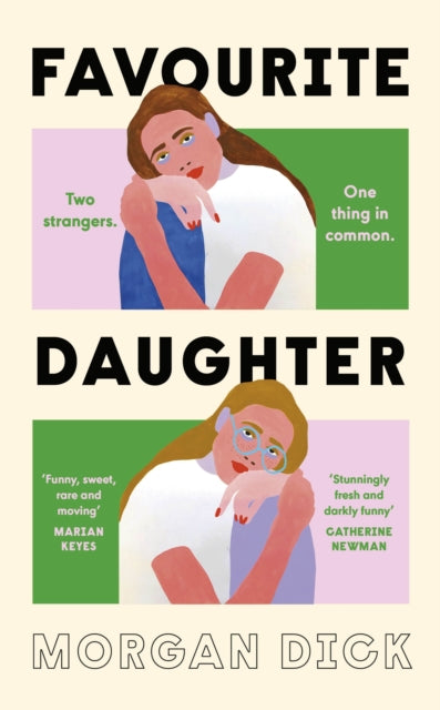 Book cover of: Favourite Daughter. By: Morgan Dick