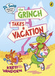 Book cover of: Dr. Seuss Graphic Novel: The Grinch Takes a Vacation. By: Kaeti Vandorn