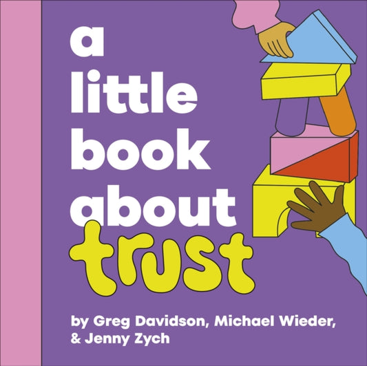 Book cover of: A Little Book About Trust. By: Michael Wieder