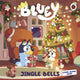 Book cover of: Bluey: Jingle Bells