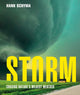 Storm, Chasing Nature's Wildest Weather 9780241771570 SCHYMA, HANK