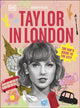 Taylor in London, The Fan's Guide to the City 9780241774397 DK Travel