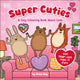 Super Cuties A Cosy Colouring Book about Love