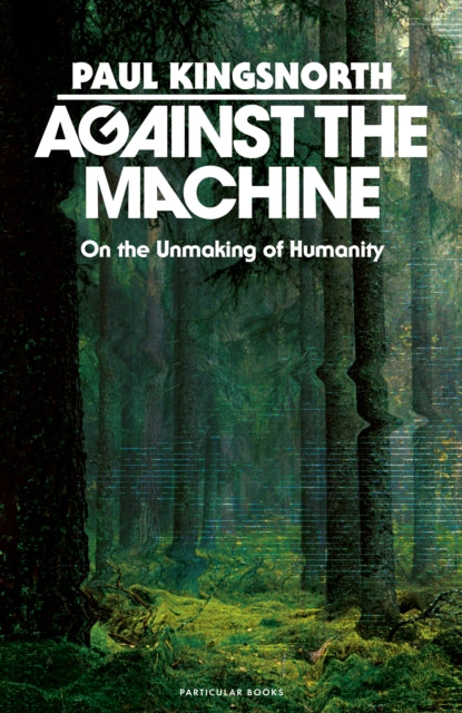 Book cover of: Against the Machine