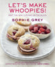 Book cover of: Let's Make Whoopies!. By: Sophie Grey